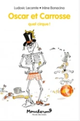 Oscar et Carrosse : Quel cirque !