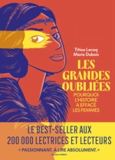Les grandes oubliées : Pourquoi l'histoire a effacé les femmes (BD)