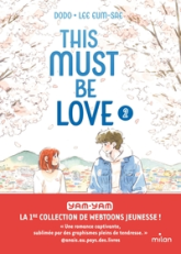 This must be love, tome 2