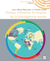 Champs littéraires et langues de la francophonie-monde