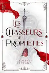 Les Chasseurs de prophéties