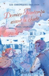 Les chroniques d'Arawin tome 3 : Dernier Printemps avant la chute