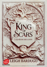 King of Scars, tome 2 : Le règne des loups