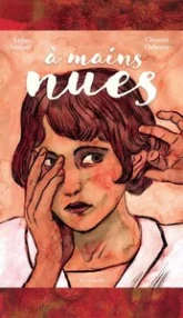 A mains nues - 1900-1921 - Tome 1