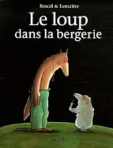 Le loup dans la bergerie