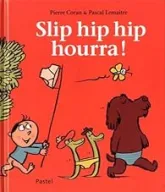 slip hip hip hourra
