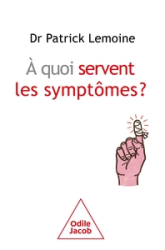 A quoi servent les symptômes ?