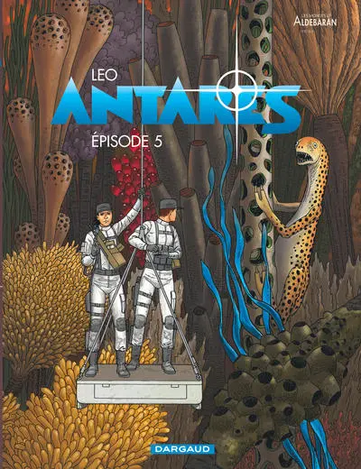 Les mondes d'Aldébaran - Cycle 3 d'Antarès, tome 5 : Episode 5
