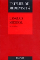 L'anglais médiéval. Introduction texte commentés