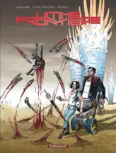 Ultime Frontière, tome 1