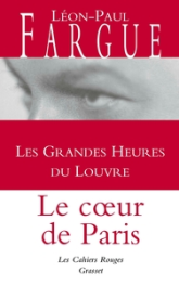Les grandes heures du Louvre : Le coeur de Paris