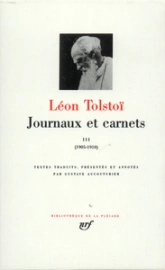 Tolstoï : Journaux et carnets - La Pléiade