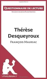 Thérèse Desqueyroux de François Mauriac: Questionnaire de lecture