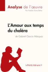 Analyse de l'oeuvre : L'amour aux temps du choléra de Gabriel Garcia Marquez