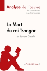 Analyse de l'oeuvre : La mort du roi Tsongor de Laurent Gaudé