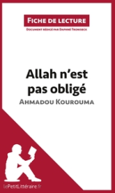 Fiche de lecture : Allah n'est pas obligé d'Ahmadou Kourouma