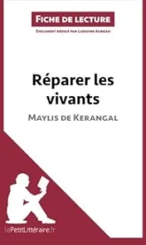 Fiche de lecture : Réparer les vivants de Maylis de Kerangal