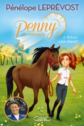 Penny en concours, tome 2 : Retour case départ