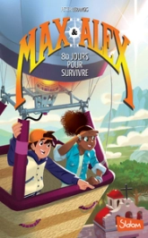 Max & Alex, tome 2 : 80 jours pour survivre