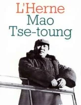 Mao Tse Toung. Cahiers de l'Herne