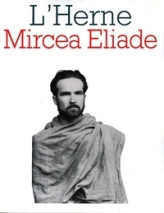 Mircea Eliade - Les Cahiers de l'Herne