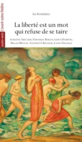 « La liberté est un mot qui refuse de se taire »