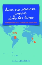 Nous ne sommes jamais dans les livres