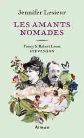 Les amants nomades: Fanny et Robert Louis Stevenson