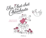 Son Chat-chat à sa Chouchoute