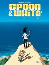 Spoon & White, Tome 8 : Neverland