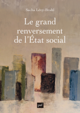 Le grand renversement de l'État social