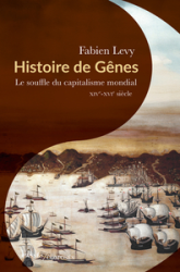 Histoire de Gênes: Le souffle du capitalisme mondial