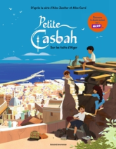 Petite Casbah, tome 1 : Sur les toits d'Alger