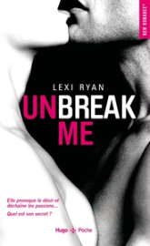 Unbreak me, tome 1