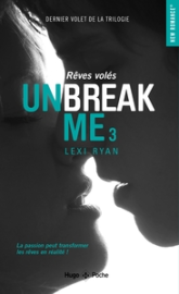Unbreak me, tome 3 : Rêves volés