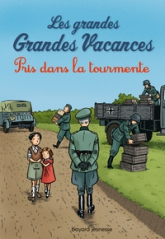 Les grandes Grandes Vacances, Tome 2 : Pris dans la tourmente