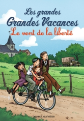 Les grandes Grandes Vacances, Tome 4 : Le vent de la liberté
