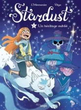 Stardust, tome 1 : Un héritage oublié