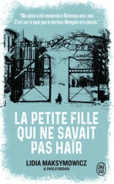 La petite fille qui ne savait pas haïr - Une enfance à Auschwitz