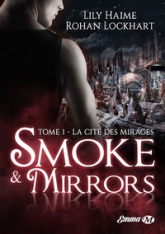 Smoke and mirrors