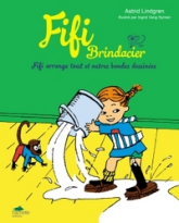 FIifi Brindacier, tome 2 : Fifi arrange tout et autres bandes dessinées (BD)