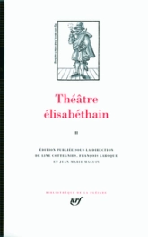 Théâtre élisabéthain (Tome 2)