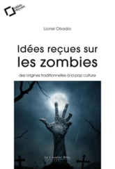 Idées reçues sur les zombies