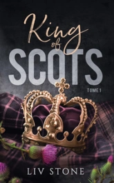 King of Scots, tome 1