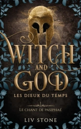 Witch and God - Les Dieux du temps