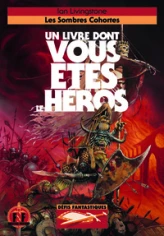 Défis fantastiques, tome 37 : Les Sombres cohortes