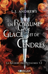 La guerre des royaumes, tome 2 : Un royaume de glace et de cendres