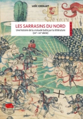 Les Sarrasins du Nord: Une histoire de la croisade balte par la littérature