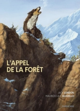 L'appel sauvage (ou) L'appel de la forêt