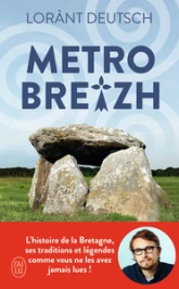 Métrobreizh : L'histoire de la Bretagne au rythme de ses villes et villages